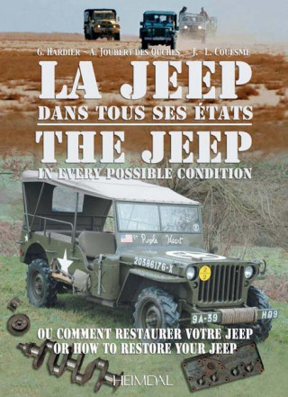 Jeep in Every Possible Condition: Or, How to Restore Your Jeep