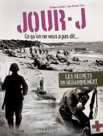 Jour-J, Ce Qu'on Ne Vous Pas Dit...