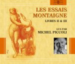 Essais Vol. 2 (Livres II Et III) Lu Par Michel Piccoli (Les)