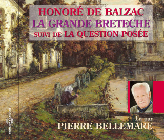 Grande Breteche Lu Par Pierre Bellemare (La)