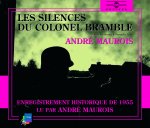Silences Du Colonel Bramble Lu Par Andre Maurois (Les)