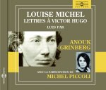 Lettres a Victor Hugo Par Anouk Grinberg Et Michel Piccoli