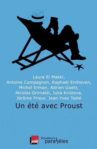 Un ete avec Proust