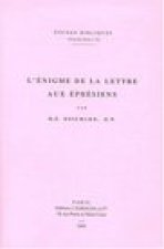 L'Enigme de La Lettre Aux Ephesiens