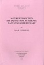 Nature Et Fonction Des Injonctions Au Silence Dans L'Evangile de Marc