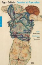 Egon Schiele. Dessins Et Aquarelles
