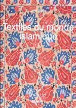 Textiles Du Monde Islamique