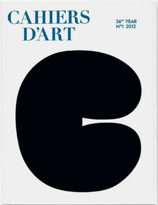 Cahiers D'Art Revue, No. 1, 2012, French Language Edition: Ellsworth Kelly