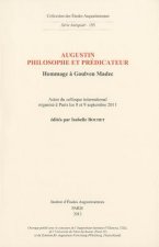 Augustin Philosophe Et Predicateur. Hommage a Goulven Madec