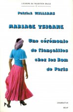 Mariage Tsigane. Une Ceremonie de Fiancailles Chez Les ROMs de Paris