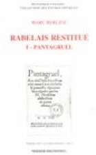 Rabelais Restitue. I - Pantagruel