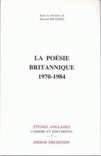 La Poesie Britannique (1970-1984)