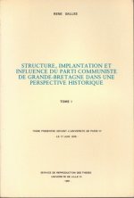 Structures, Implantation Et Influence Du Parti Communiste de Grande-Bretagne Dans Une Perspective Historique