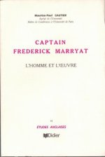 Captain Frederick Marryat (1792-1848): L'Homme Et L'Oeuvre