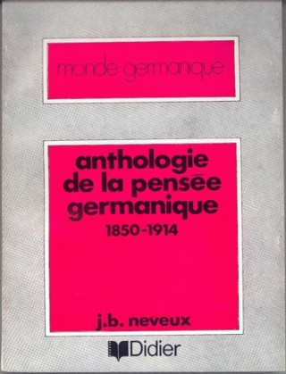 Anthologie de La Pensee Germanique 1850-1914
