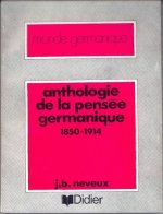 Anthologie de La Pensee Germanique 1850-1914