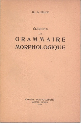 Elements de Grammaire Morphologique