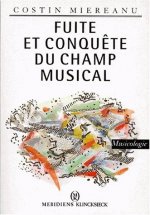 Fuite Et Conquete Du Champ Musical