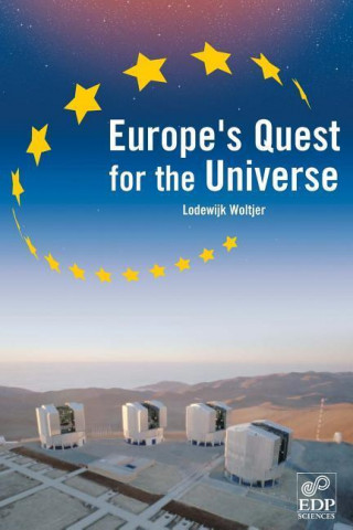 Europe 's Quest for the Universe