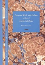 Essays on Music and Culture in Honor of Herbert Kellman