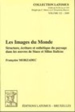 Les Images Du Monde: Structure, Ecriture Et Esthetique Du Paysage Dans Les Oeuvres de Stace Et Silius Italicus