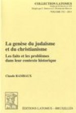 La Genese Du Judaisme Et Du Christianisme: Les Faits Et Les Problemes Dans Leur Contexte Historique