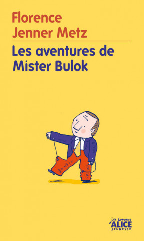 Aventures de Mister Bulok(les)
