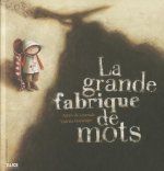 Grande Fabrique de Mots(la)