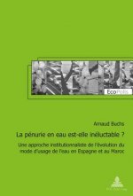La Penurie En Eau Est-Elle Ineluctable ?