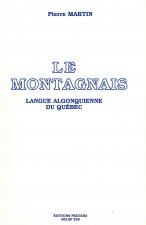 Le Montagnais. Langue Algonquienne Du Quebec