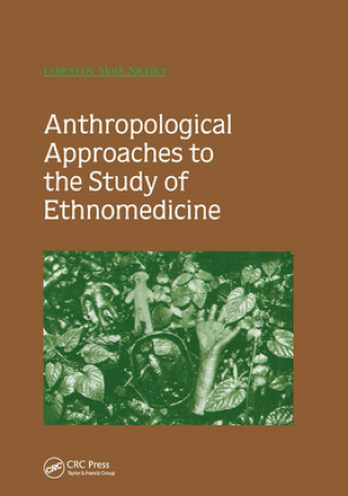 Anthropological Approaches to the Study of Ethnomedicine