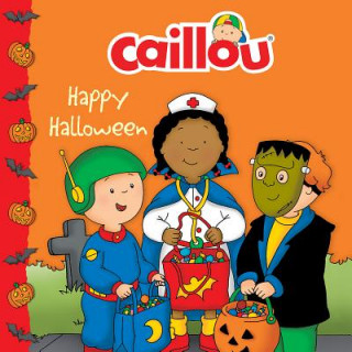 Caillou: Happy Halloween (Francine Allen,Eric Sevigny)(Brožovaná)