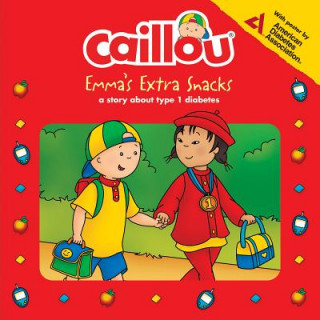 Caillou: Emma's Extra Snacks