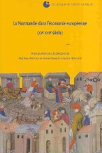 La Normandie Dans L'Economie Europeenne: Colloque de Cerisy-La-Salle