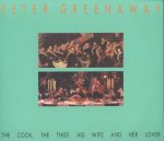 Peter Greenaway: The Cook, the Thief, His Wife, Her Lover
