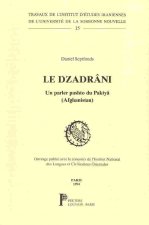 Le Dzadrni. Un Parler Pashto Du Pakty (Afghanistan)