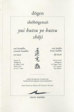 Dogen, Yui Butsu Yo Butsu - Shoji / Seul Bouddha Connait Bouddha - Vie-Mort