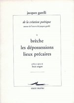 de La Creation Poetique (Autour de L'Oeuvre de Jacques Garelli): Volume 2, Penser Le Poeme