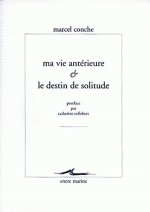 Ma Vie Anterieure Et Le Destin de Solitude