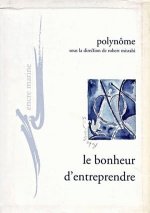 Le Bonheur D'Entreprendre: Pour Un Refondement Existentiel Et Critique de L'Entreprise Polynome Red.