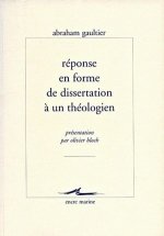 Reponse En Forme de Dissertation a Un Theologien: Sur Le Sentiment Des Sceptiques