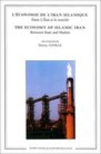 L'Economie de L'Iran Islamique. Entre L'Etat Et Le Marche / The Economy of Islamic Iran. Between State and Market Hardcover