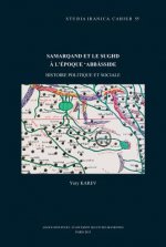 Samarqand Et Le Sughd A L'Epoque 'Abbasside: Histoire Politique Et Sociale