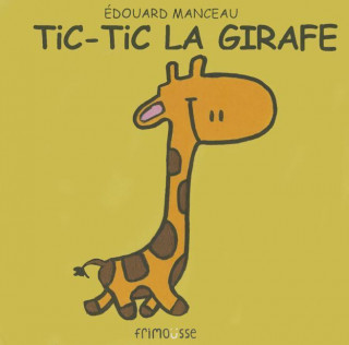 Tic Tic La Girafe