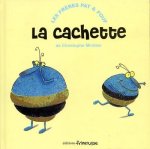 Cachette (La)