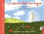 Silence Fait Une Fugue (+ CD)(Le)