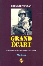 Grand Ecart: Parcours D'Un Saint-Cyrien Atypique: Portrait