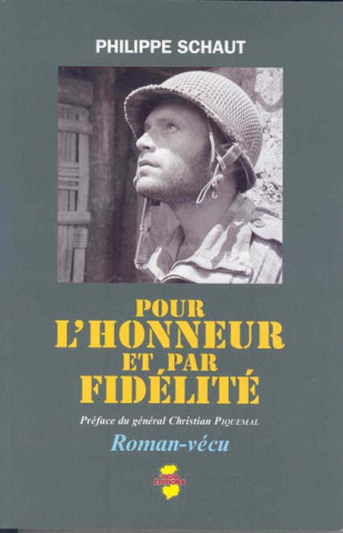 Pour L'Honneur Et Par Fidelite