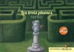 Trois Plumes, Un Conte Des Fr'res Grimm(les)