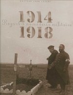 1914-1918, Regard D'Un Medecin Militaire